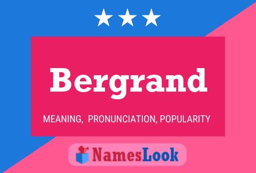 Bergrand Name Poster