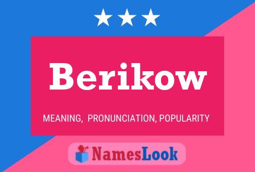 Berikow Name Poster