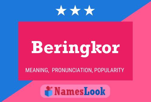 Beringkor Name Poster