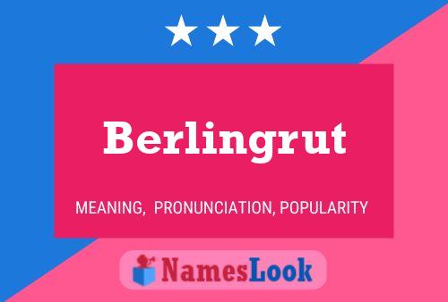 Berlingrut Name Poster