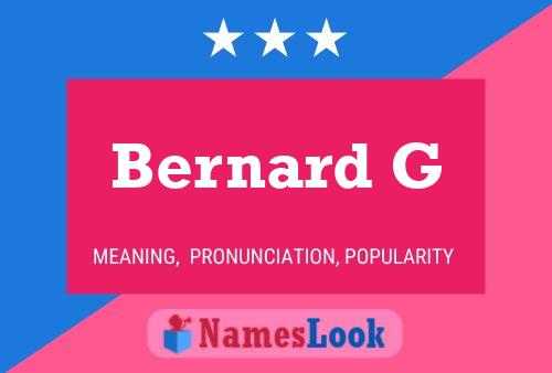 Bernard G Name Poster