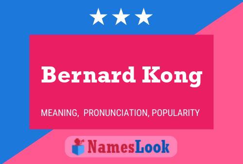 Bernard Kong Name Poster