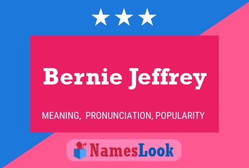 Bernie Jeffrey Name Poster