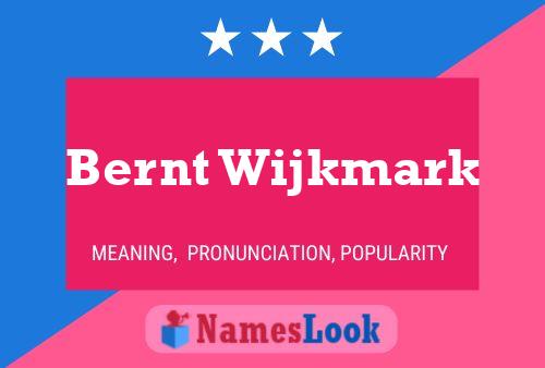 Bernt Wijkmark Name Poster