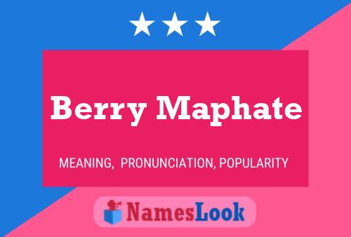 Berry Maphate Name Poster