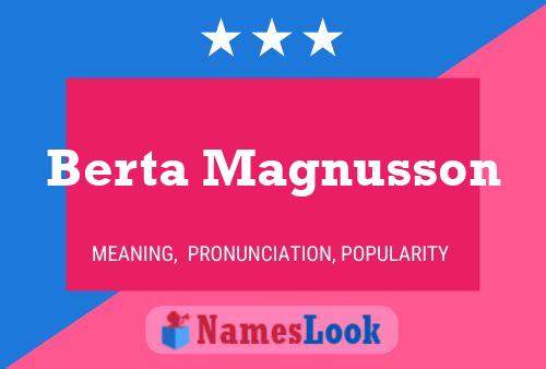 Berta Magnusson Name Poster