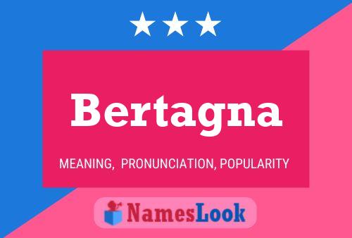 Bertagna Name Poster