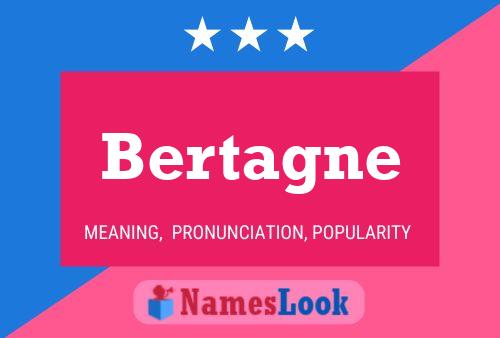 Bertagne Name Poster