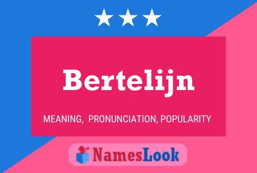 Bertelijn Name Poster