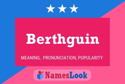 Berthguin Name Poster