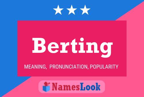 Berting Name Poster