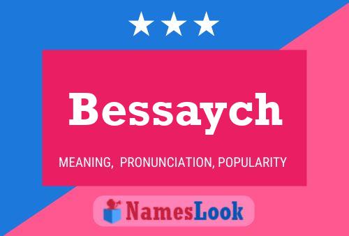 Bessaych Name Poster