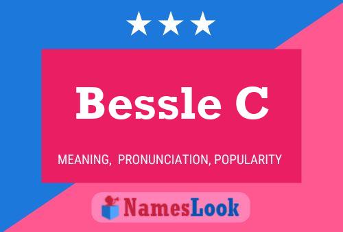 Bessle C Name Poster