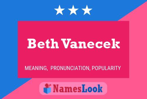 Beth Vanecek Name Poster