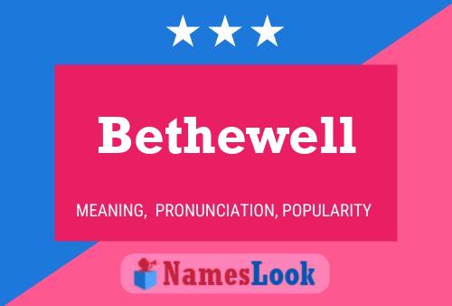 Bethewell Name Poster