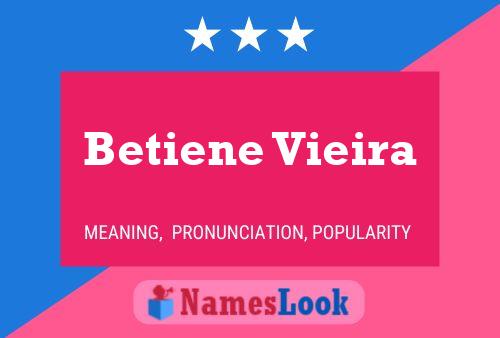 Betiene Vieira Name Poster