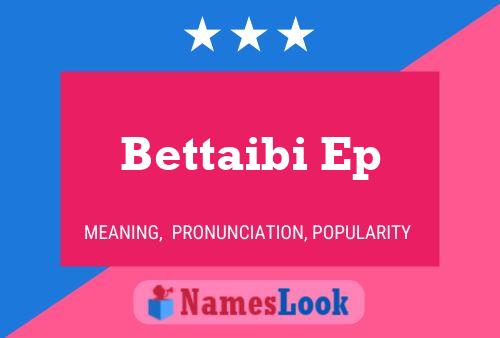 Bettaibi Ep Name Poster