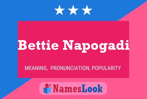 Bettie Napogadi Name Poster