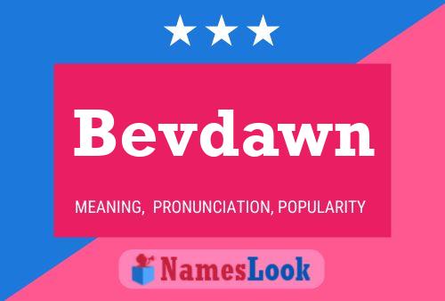 Bevdawn Name Poster