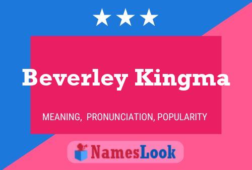 Beverley Kingma Name Poster