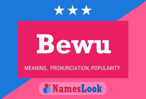 Bewu Name Poster