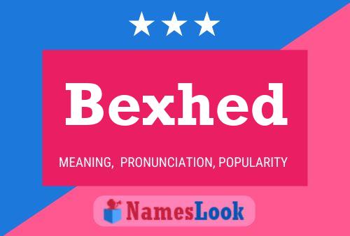 Bexhed Name Poster