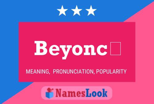 Beyoncé Name Poster