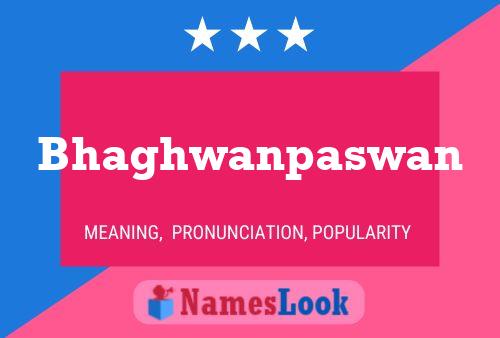 Bhaghwanpaswan Name Poster