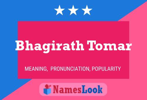 Bhagirath Tomar Name Poster