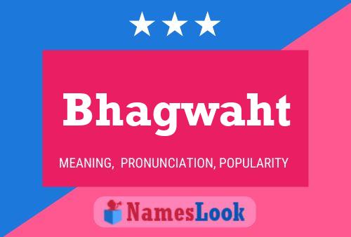 Bhagwaht Name Poster