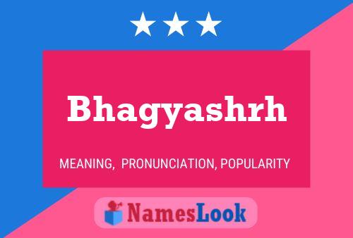 Bhagyashrh Name Poster