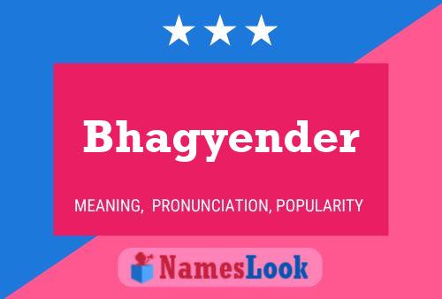 Bhagyender Name Poster