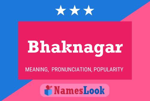 Bhaknagar Name Poster