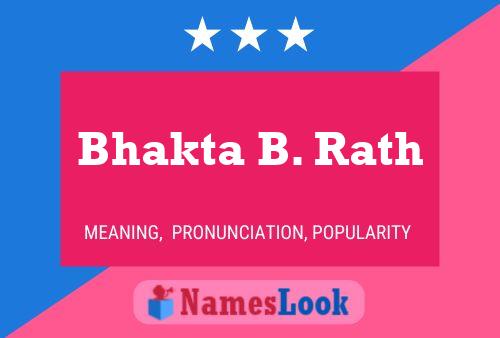 Bhakta B. Rath Name Poster