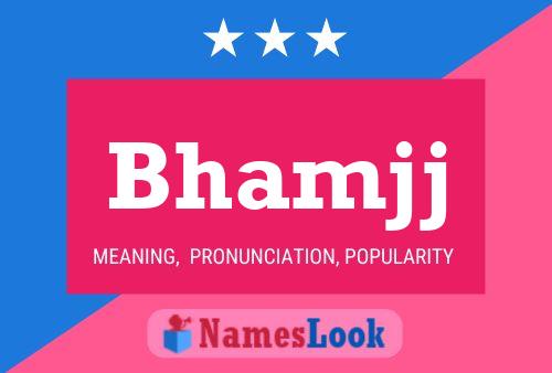 Bhamjj Name Poster