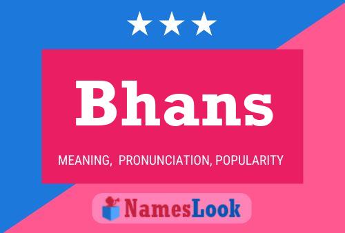 Bhans Name Poster