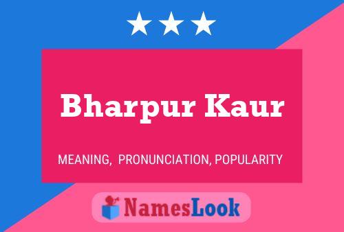 Bharpur Kaur Name Poster