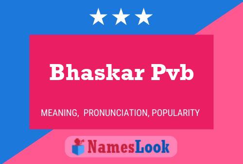 Bhaskar Pvb Name Poster