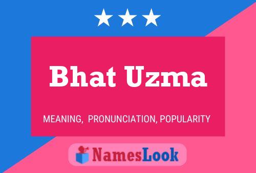 Bhat Uzma Name Poster