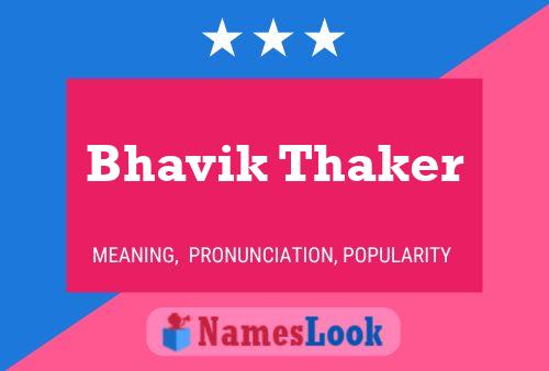 Bhavik Thaker Name Poster