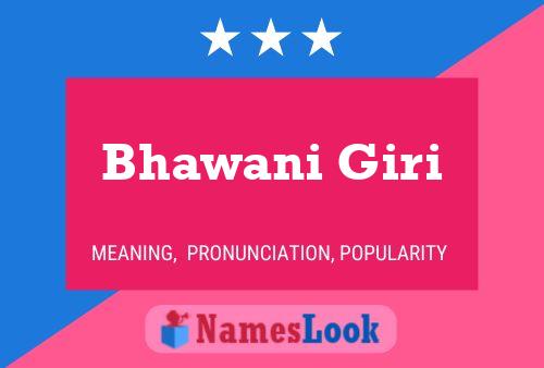 Bhawani Giri Name Poster