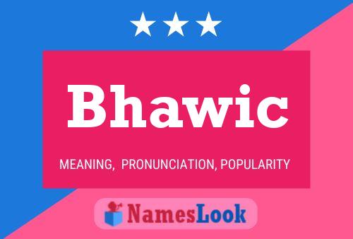 Bhawic Name Poster