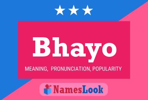 Bhayo Name Poster