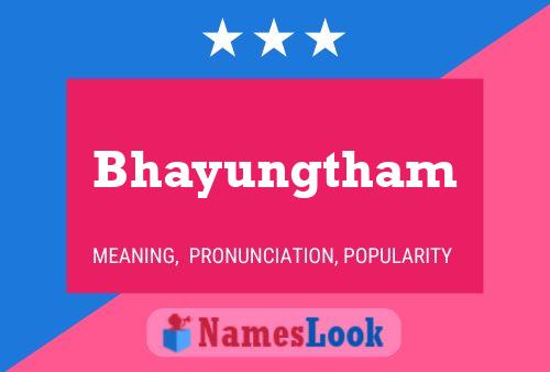 Bhayungtham Name Poster