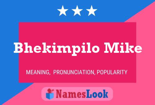 Bhekimpilo Mike Name Poster