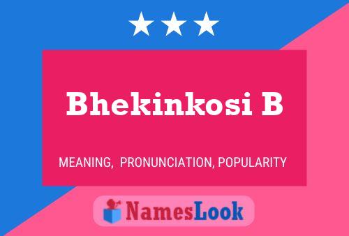 Bhekinkosi B Name Poster