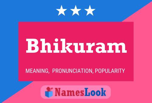 Bhikuram Name Poster