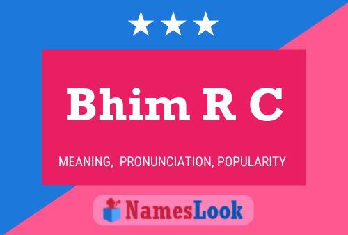 Bhim R C Name Poster