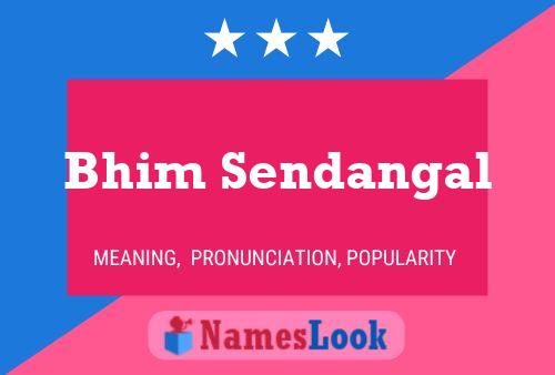 Bhim Sendangal Name Poster