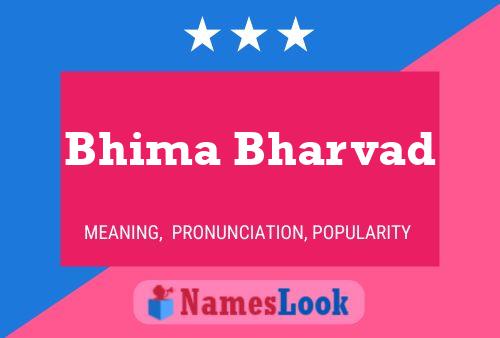 Bhima Bharvad Name Poster